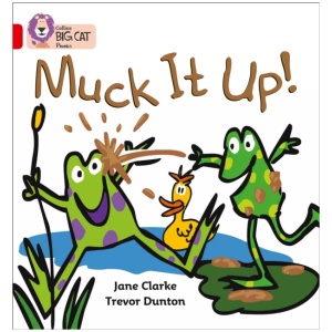Muck it Up: Band 02a/Red a