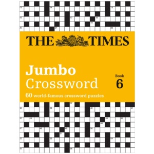 The Times 2 Jumbo Crossword Book 6: 60 Large General-Knowledge Crossword Puzzles