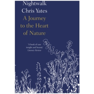 Nightwalk: A Journey to the Heart of Nature
