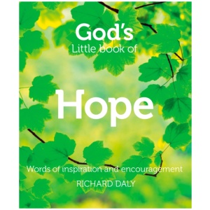 God’s Little Book of Hope: Words of Inspiration and Encouragement