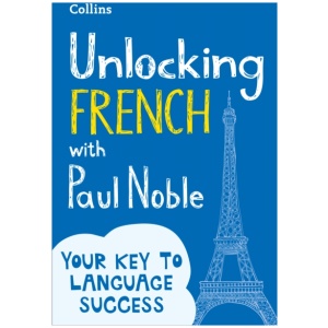 Unlocking French with Paul Noble