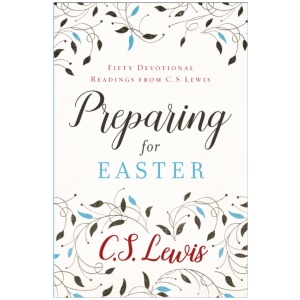 Preparing for Easter: Fifty Devotional Readings