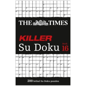 The Times Killer Su Doku Book 16: 200 Lethal Su Doku Puzzles