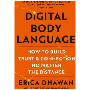 Digital Body Language: How to Build Trust and Connection, No Matter the Distance
