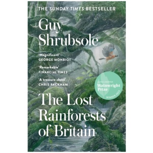 The Lost Rainforests of Britain