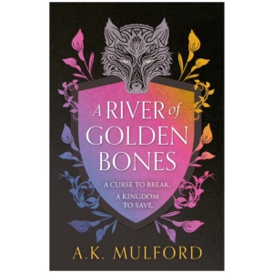 A River of Golden Bones