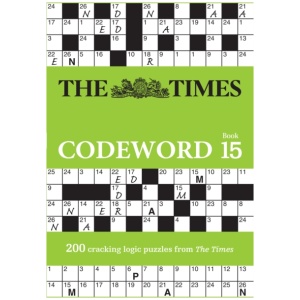 The Times Codeword 15: 200 Cracking Logic Puzzles