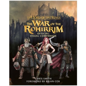 The Lord of the Rings: The War of the Rohirrim Official Visual Companion