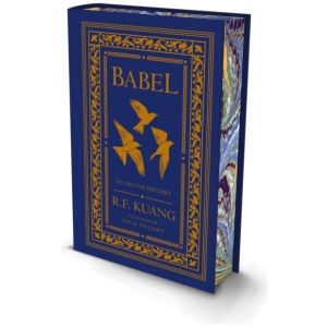 Babel: Or the Necessity of Violence: an Arcane History of the Oxford Translators’ Revolution