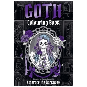 GOTH Colouring Book: Embrace the Darkness
