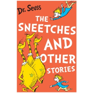 The Sneetches and Other Stories