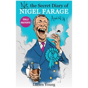 Not the Secret Diary of Nigel Farage Aged 61¾