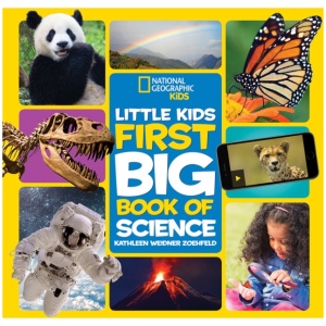 Little Kids First Big Book of Science: Fact-Filled Fun Book About Inventions, Sound and Light, Earth, Space and More!