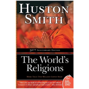 The World's Religions: Completely Revised and Updated Edition of ``The Religions of Man''