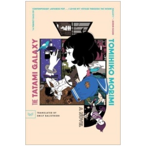 The Tatami Galaxy: A Novel