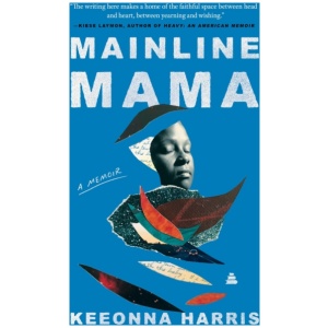 Mainline Mama: A Memoir