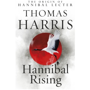 Hannibal Rising: (Hannibal Lecter)