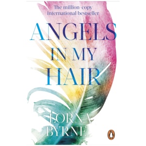 Angels in My Hair: 15th Anniversary Edition of the International Bestseller