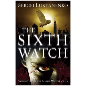 The Sixth Watch: (Night Watch 6)