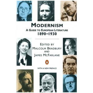 Modernism: A Guide to European Literature 1890-1930