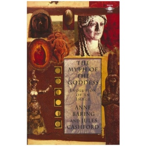 The Myth of the Goddess: Evolution of an Image
