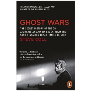 Ghost Wars: The Secret History of the CIA, Afghanistan and Bin Laden