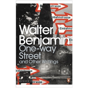 One-Way Street and Other Writings