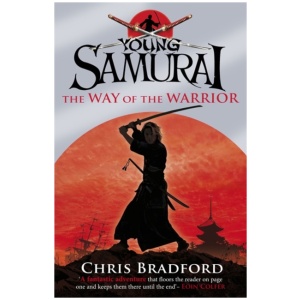The Way of the Warrior (Young Samurai, Book 1)