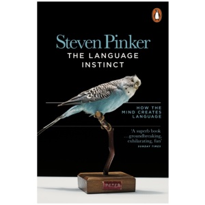 The Language Instinct: How the Mind Creates Language