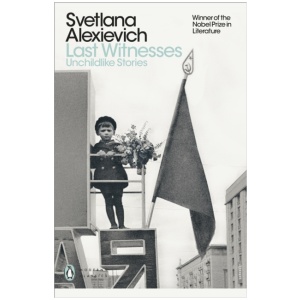 Last Witnesses: Unchildlike Stories