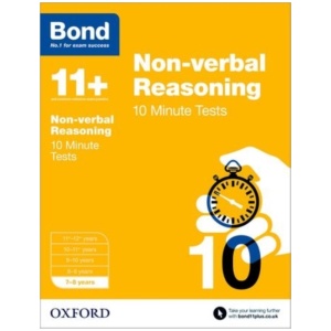 Bond 11+: Non-verbal Reasoning: 10 Minute Tests: 7-8 years (for GL Assessment & other 11 plus exams)