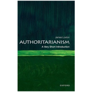 Authoritarianism: A Very Short Introduction