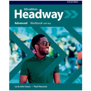 Headway: Advanced: Workbook with Key