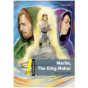 Dominoes: Level 1:: Merlin, The King Maker