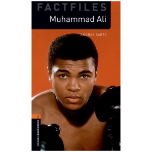 Oxford Bookworms Library: Level 2: Muhammad Ali: Graded readers for secondary and adult learners