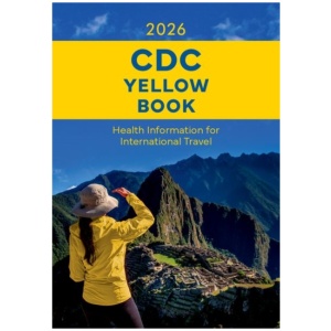 CDC Yellow Book 2026: Health Information for International Travel