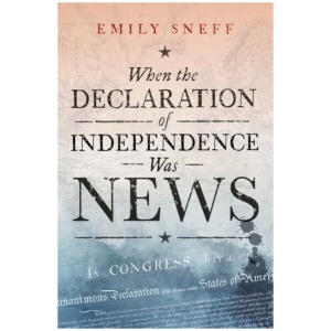 When the Declaration of Independence Was News