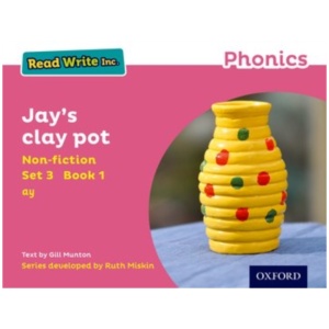 Read Write Inc. Phonics: Jay's Clay Pot (Pink Set 3 Non-fiction 1)