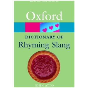 The Oxford Dictionary of Rhyming Slang