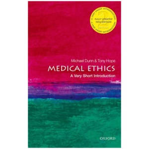 Medical Ethics: A Very Short Introduction