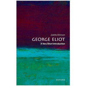 George Eliot: A Very Short Introduction