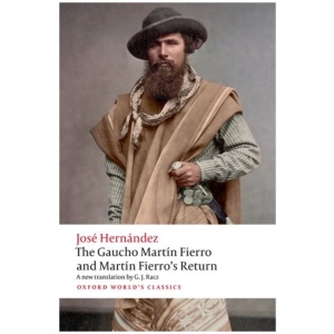 The Gaucho Martin Fierro and Martin Fierro's Return