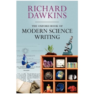 The Oxford Book of Modern Science Writing