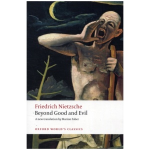 Beyond Good and Evil: Prelude to a Philosophy of the Future