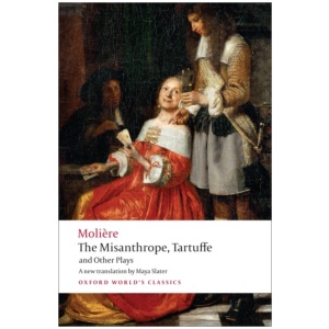 The Misanthrope, Tartuffe, and Other Plays