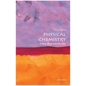 Physical Chemistry: A Very Short Introduction