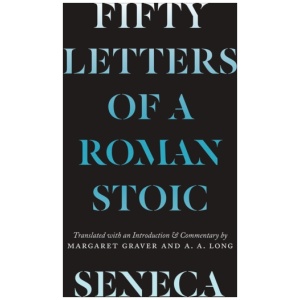 Seneca: Fifty Letters of a Roman Stoic