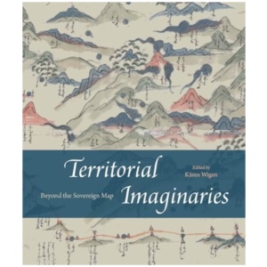 Territorial Imaginaries: Beyond the Sovereign Map