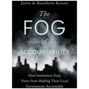The Fog of Accountability: How Institutions Keep Voters from Holding Their Local Governments Accountable