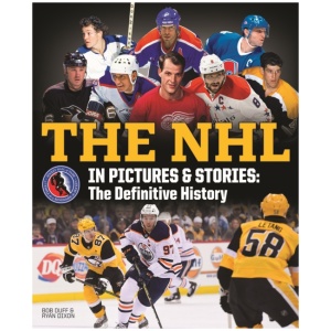 The NHL in Pictures and Stories: The Definitive History